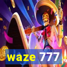 waze 777